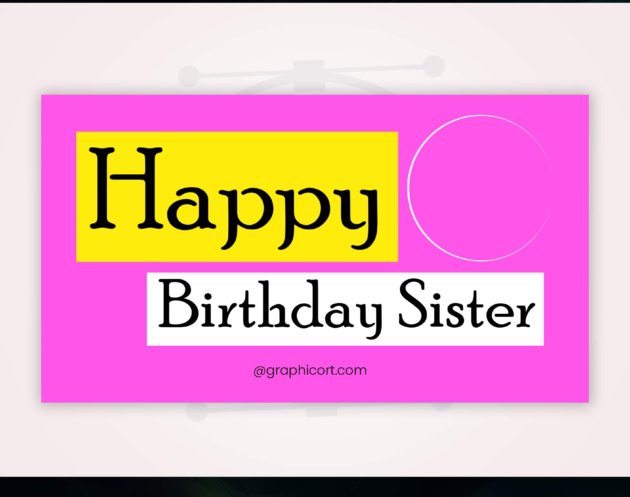 Happy Birthday Sister